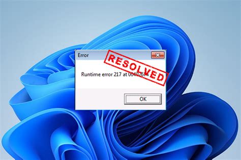 How To Fix Runtime Error 217 Windows 11 5 Simple Ways MiniTool