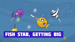 FISH STAB GETTING BIG free online game on Miniplay.com