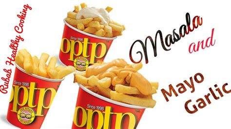 Optp Fries At Home Optp Garlic Mayo Fries Masala French Fries Optp