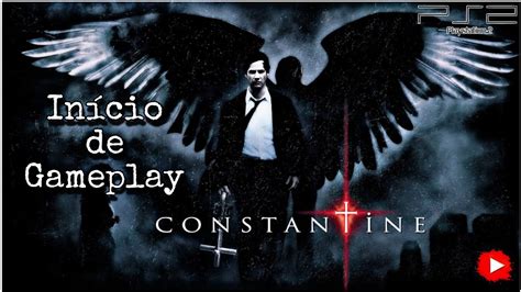 Constantine Início De Gameplay Ps2 Youtube