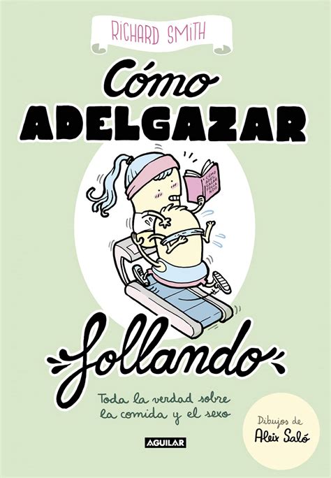 Como Adelgazar Follando Edicion Ilustrada Toda La