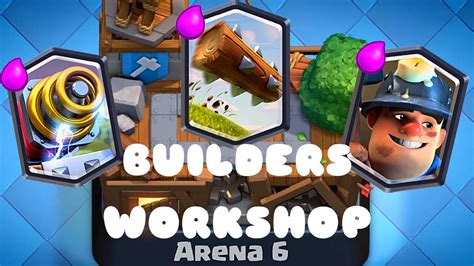 BUILDERS WORKSHOP LEVEL 6 Clash Royale YouTube