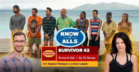 Survivor 42 Know It Alls Episode 10 Recap