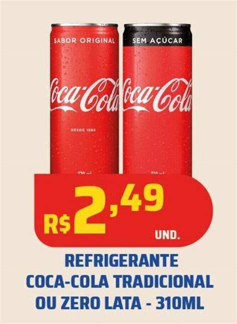 REFRIGERANTE COCA COLA TRADICIONAL OU ZERO LATA 310ML Oferta Na Tatico