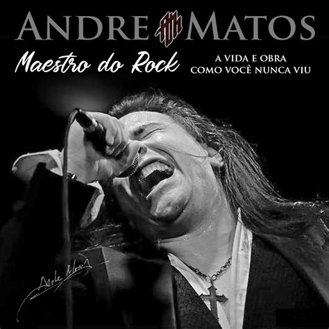 ANDRE MATOS Documentário lança redes sociais de Maestro do Rock