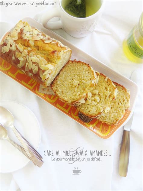 Cake Au Miel Et Aux Amandes La Gourmandise Est Un Joli D Faut