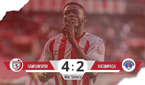 Son Dakika Samsunspor Kas Mpa A Ma Sonucu Samsunspor