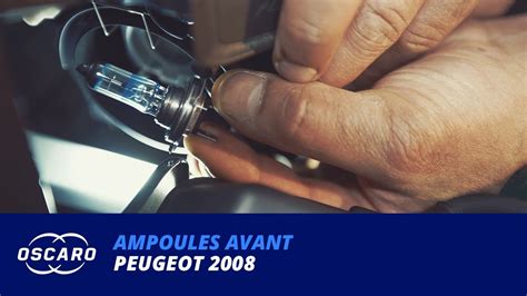 Changer Les Ampoules Sur Peugeot 2008 Tutoriels Oscaro YouTube