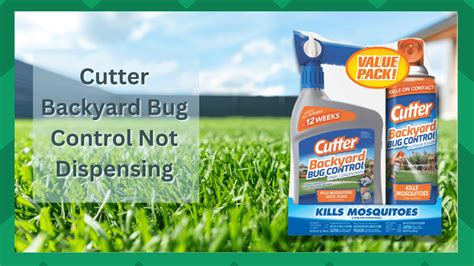 5 Best Fixes For Cutter Backyard Bug Control Not Dispensing - Farmer Grows