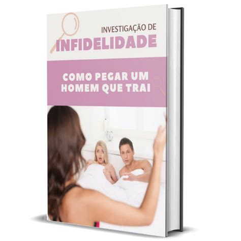 Investigação de Infidelidade Como desmascarar um homem que trai