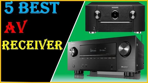 The 5 Best Av Receiver In 2023 Top Best Av Receiver For Home Theater Of 2023 Reviews Youtube