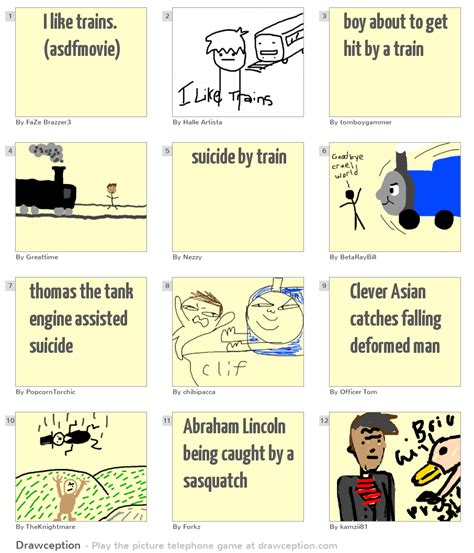 I like trains. (asdfmovie) - Drawception