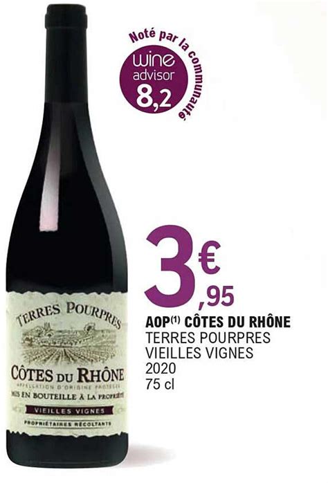 Promo Aop C Tes Du Rh Ne Terres Pourpres Vieilles Vignes Chez E