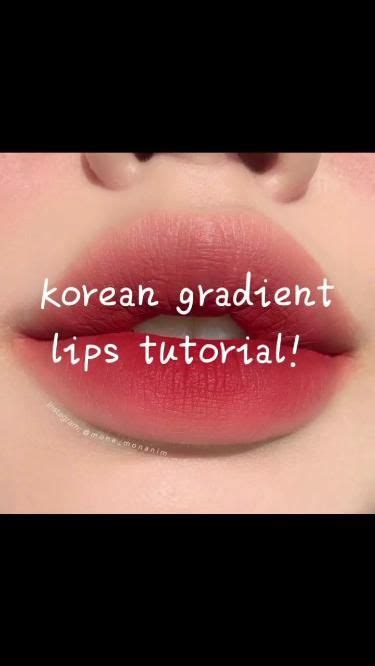 Korean Gradient Lips Tutorial 💖 In 2024 Lip Tutorial Gradient Lips