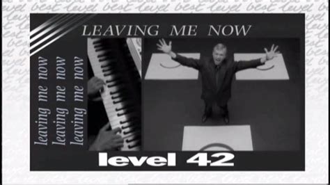 Level 42 Leaving Me Now Music Video YouTube