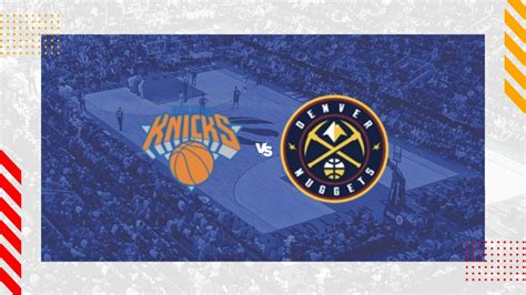 New York Knicks Vs Denver Nuggets Prediction Nba 25012024