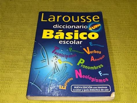 Larousse Diccionario B Sico Escolar Larousse