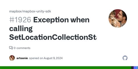 Exception When Calling SetLocationCollectionState Issue 1926