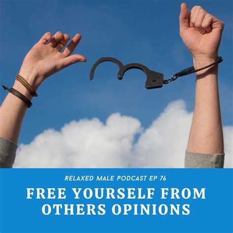 Free Yourself From The Opinion of Others. - EP 76
