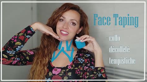 Face Taping Collo E D Collet Tempistiche E Modalit D Uso Youtube