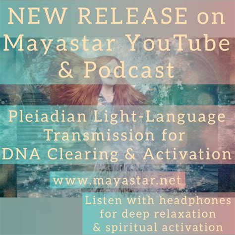 NEW Mayastar Pleiadian Light Language Channelling Light Codes For DNA