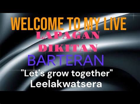 Welcome To My Live Barteran Lapagan Dikitan Ayuda Sa Maliit Ang Bahay