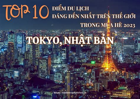 Top 10 điểm du lịch đáng đến nhất trên thế giới trong mùa hè 2023 ...