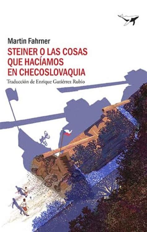 Valoraci N Del Libro Steiner O Las Cosas Que Hac Amos En Checoslovaquia