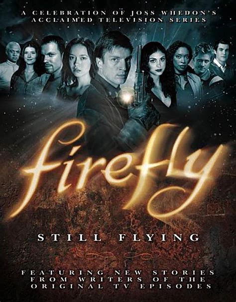 Review Firefly Still Flying A Celebration Of Joss Whedon’s Acclaimed Tv Series Slant Magazine