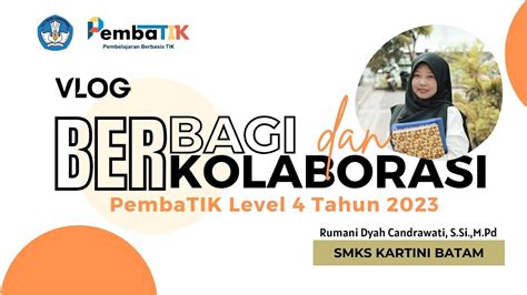 Vlog Pembatik Level Sahabat Teknologi Kepulauan Riau