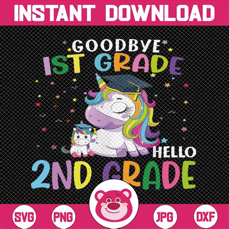 Goodbye 1st Grade Hello 2nd Grade Unicorn Svg Graduation La Inspire