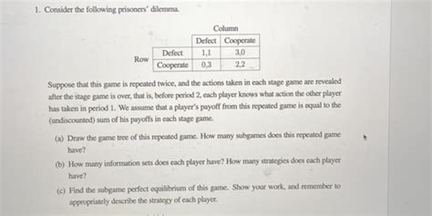 Consider The Following Prisoners Dilemma Studyx