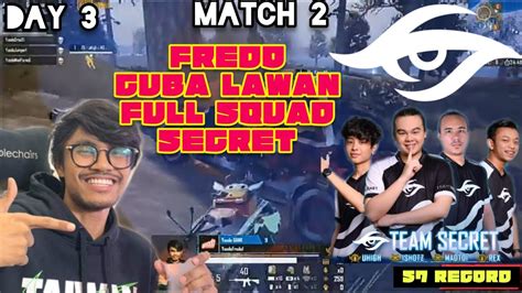 FREDO VS TEAM SECRET DAMNRUDE STAY LAUT MATCH 2 DAY 3 PMPL MYSG