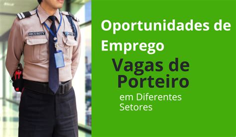 Oportunidades de Emprego: Vagas de Porteiro em Diferentes Setores ...