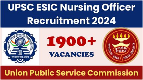 UPSC ESIC Recruitment 2024 Notification Released For 1900 Nursing