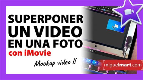 Cómo INSERTAR un video DENTRO DE OTRO Superponer video en iMovie YouTube