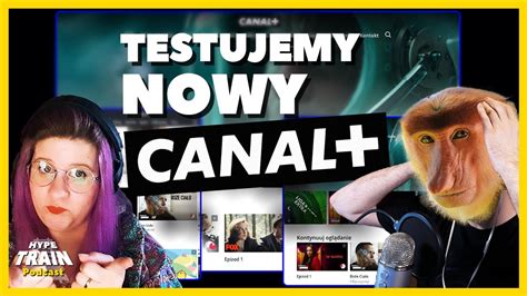 Testujemy Nowy Canal Bez Umowy I Przez Internet Youtube