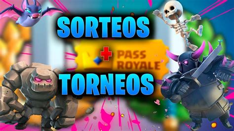 Torneos Por Passes Royale Sorteos Clash Royale Youtube