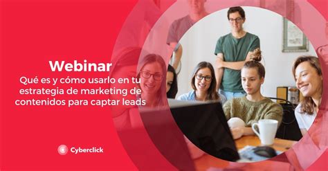 Webinar Qu Es Y C Mo Usarlo En Tu Estrategia De Marketing