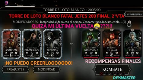 Torre De Loto BLANCO FATAL JEFES 200 FINAL 2VTA RECOMPENSAS FINALES