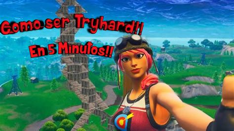 Como Ser Tryhard Y Como Identificarlos En 5 Minutos Fortnite Battle