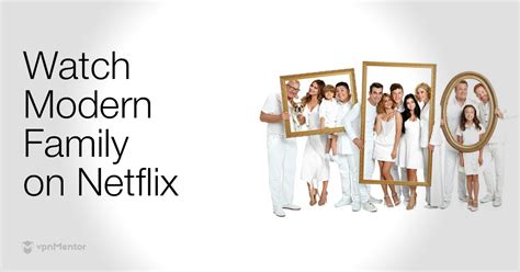 How To Watch Modern Family From Anywhere Online (2025)