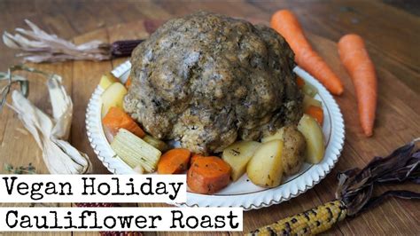 Whole Cauliflower Roast Vegan Thanksgiving Youtube