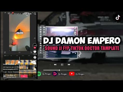 Dj Damon Empero Sound Jj Fyp Tiktok Doctor Tamplate Youtube