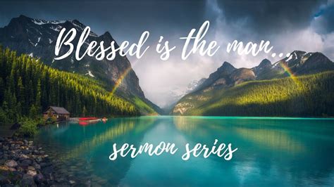 Blessed Is The Man Sermon Series YouTube