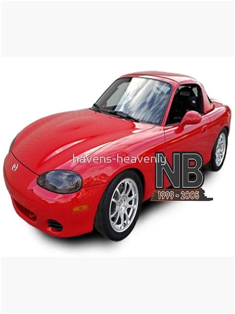 Nb Miata Mx5 Roadster Years 1999 2005 Poster For Sale By Havens