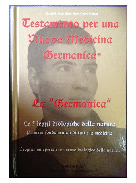 Testamento Per Una Nuova Medicina Germanica La Germanica Le Leggi