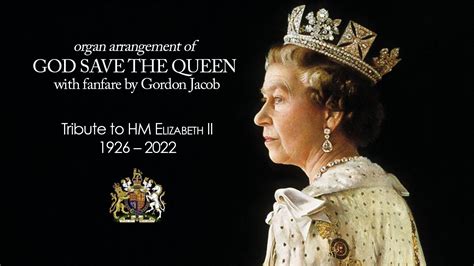 God Save The Queen For Organ — Tribute To Hm Queen Elizabeth Ii Youtube