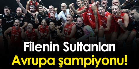 Filenin Sultanlar Avrupa Ampiyonu Trabzon Haber Haber