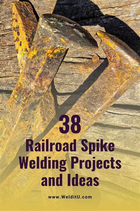 38 Top Railroad Spike Welding Projects And Crafts Artofit